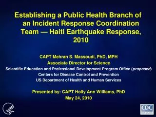 Establishing a Public Health Branch of an Incident Response Coordination Team — Haiti Earthquake Response, 2010
