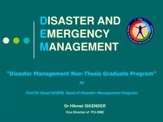 D ISASTER AND E MERGENCY M ANAGEMENT