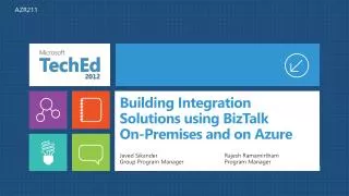 Building Integration Solutions using BizTalk On-Premises and on Azure