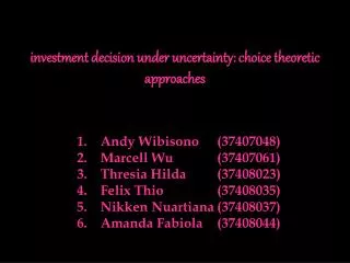 investment decision under uncertainty: choice theoretic approaches