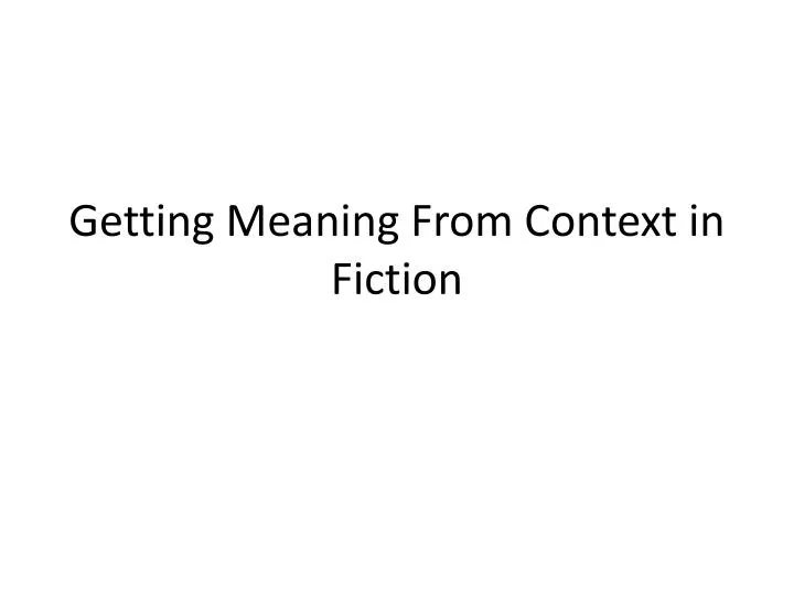getting meaning from context in fiction