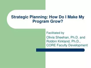 Strategic Planning: How Do I Make My Program Grow?
