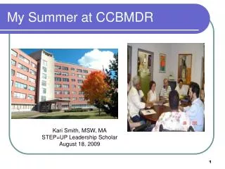 My Summer at CCBMDR