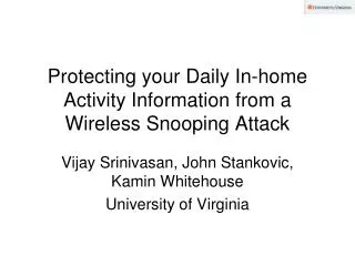 Protecting your Daily In-home Activity Information from a Wireless Snooping Attack