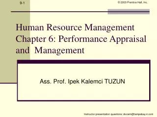 Human Resource Management Chapter 6: Performance Appraisal and Management