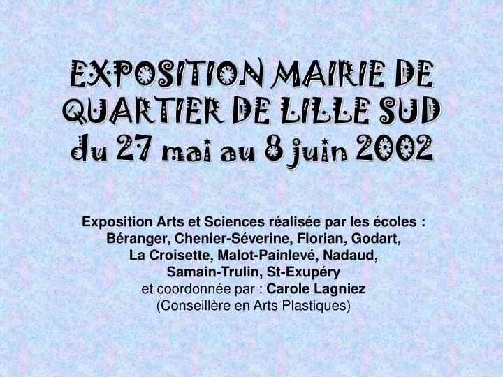 exposition mairie de quartier de lille sud du 27 mai au 8 juin 2002