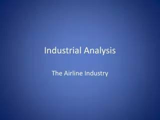 Industrial Analysis