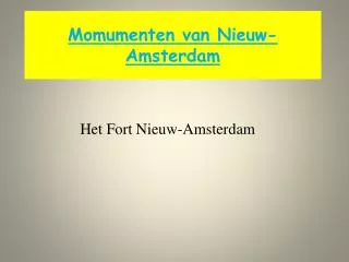 Momumenten van Nieuw-Amsterdam