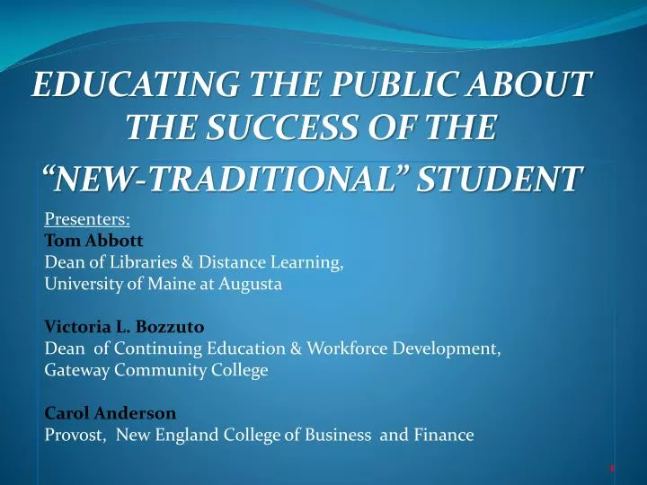 educating the public about the success of the new traditional student