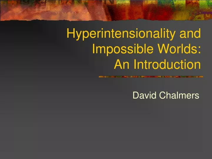 hyperintensionality and impossible worlds an introduction