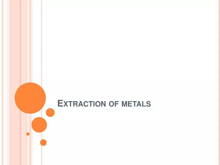 extraction of metals