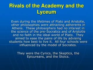 Rivals of the Academy and the Lyceum