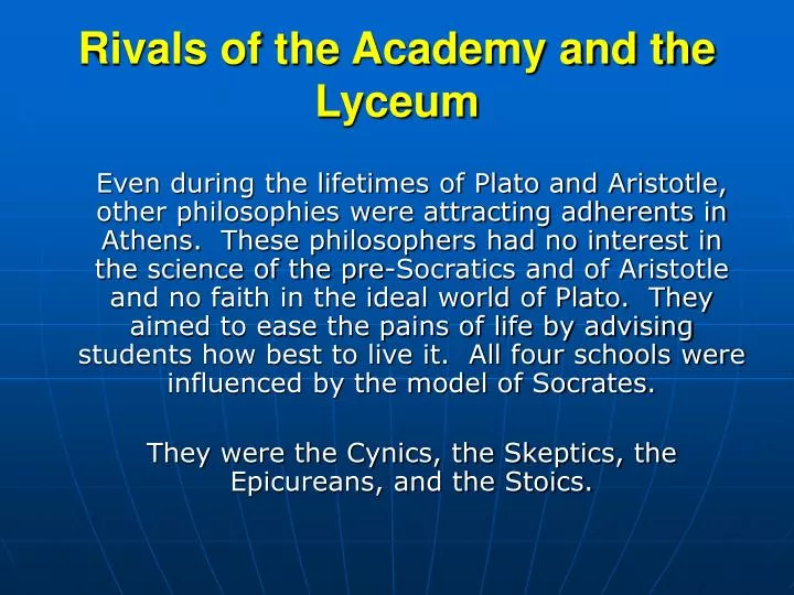 rivals of the academy and the lyceum