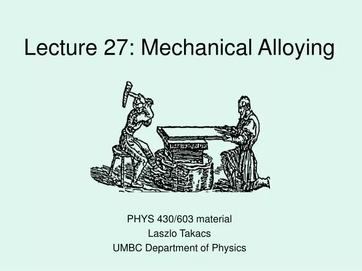 lecture 27 mechanical alloying