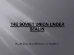 The Soviet Union Under Stalin - slide 1
