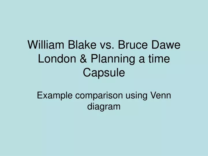 william blake vs bruce dawe london planning a time capsule