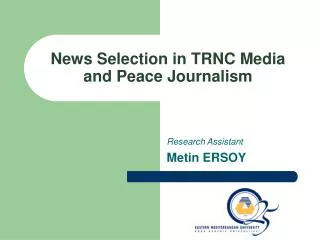 News Selection in TRNC Media and Peace Journalism