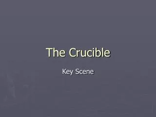 The Crucible