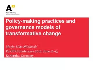 Policy-making practices and governance models of transformative change