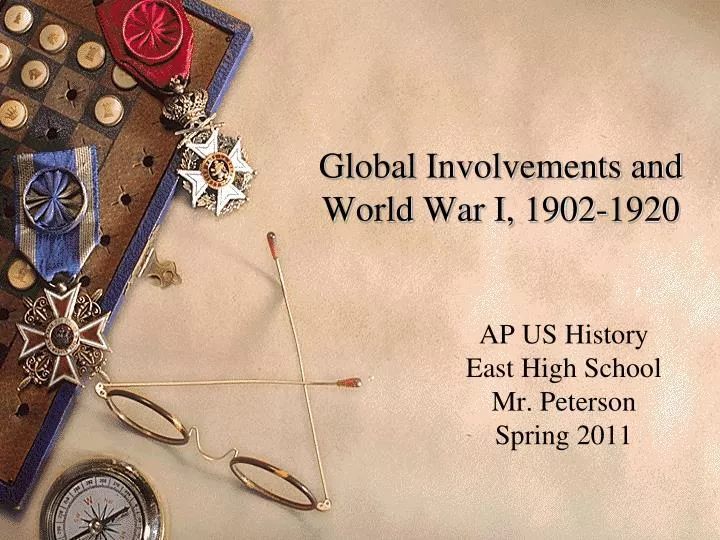 global involvements and world war i 1902 1920