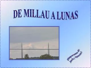 DE MILLAU A LUNAS