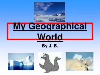 My Geographical World