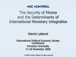 The Security of Money and the Determinants of International Monetary Integration