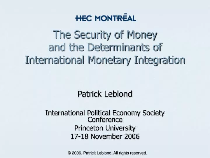 the security of money and the determinants of international monetary integration