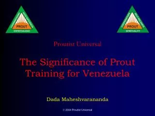 Proutist Universal The Significance of Prout Training for Venezuela