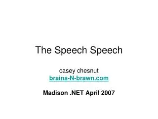 The Speech Speech