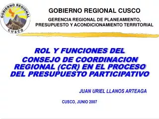 ROL Y FUNCIONES DEL CONSEJO DE COORDINACION REGIONAL (CCR) EN EL PROCESO DEL PRESUPUESTO PARTICIPATIVO