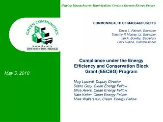 Compliance under the Energy Efficiency and Conservation Block Grant (EECBG) Program Meg Lusardi, Deputy Director Diane G