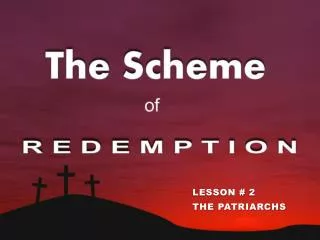 The Scheme Of Redemption