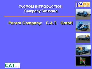 TACROM INTRODUCTION Company Structure