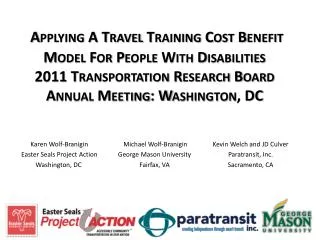 Karen Wolf- Branigin Easter Seals Project Action Washington, DC