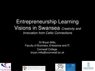 Entrepreneurship Learning Visions in Swansea Creativity and Innovation from Celtic Connections