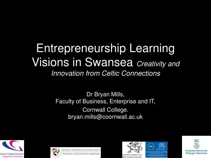 entrepreneurship learning visions in swansea creativity and innovation from celtic connections