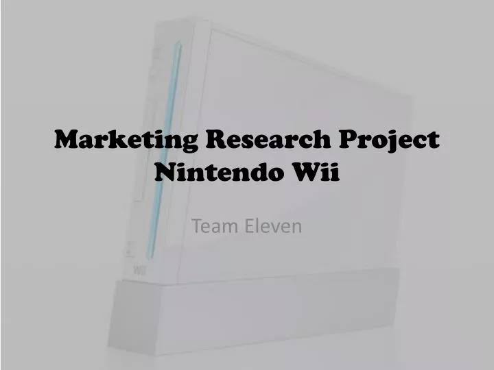 marketing research project nintendo wii