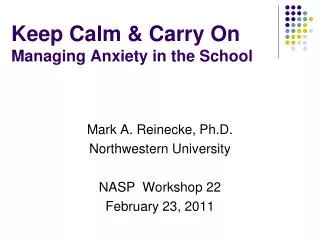 Keep Calm &amp; Carry On Managing Anxiety in the School