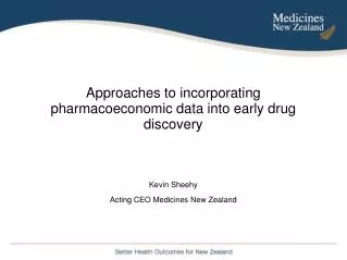Approaches to incorporating pharmacoeconomic data into early drug discovery