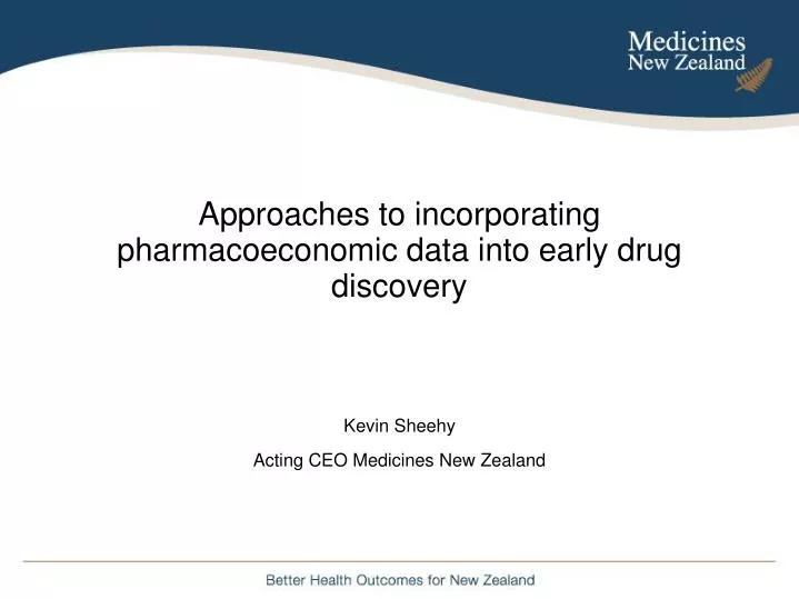 approaches to incorporating pharmacoeconomic data into early drug discovery