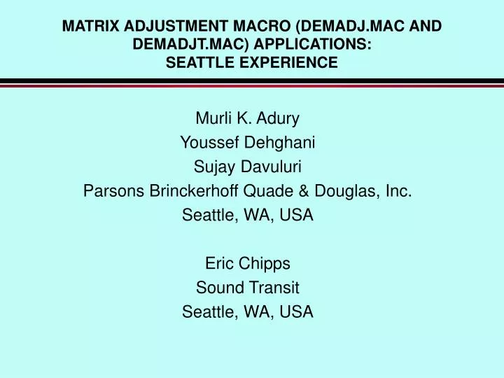 matrix adjustment macro demadj mac and demadjt mac applications seattle experience