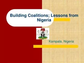 Building Coalitions; Lessons from Nigeria