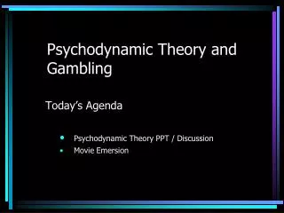 Psychodynamic Theory and Gambling