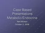 Case Based Presentations Metabolic/Endocrine - slide 1