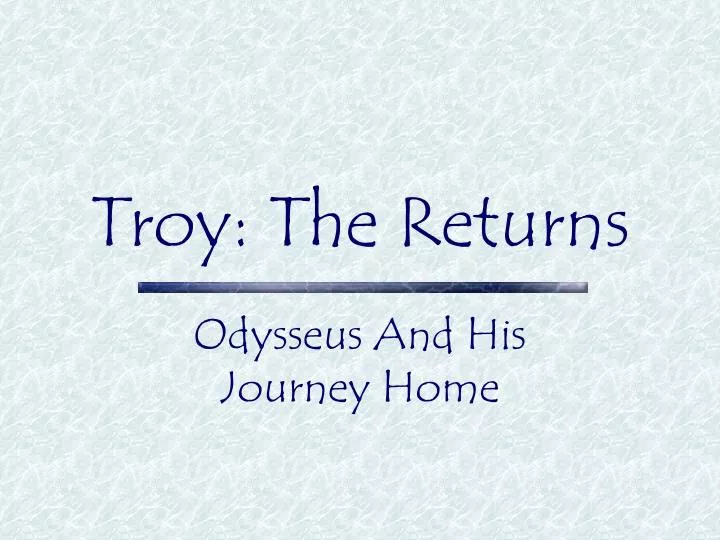 troy the returns