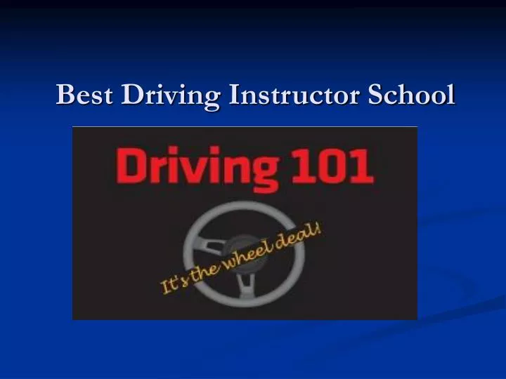 best driving instructor school