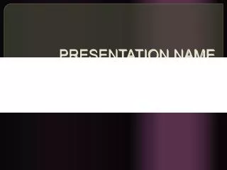 presentation name