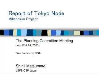 Report of Tokyo Node Millennium Project
