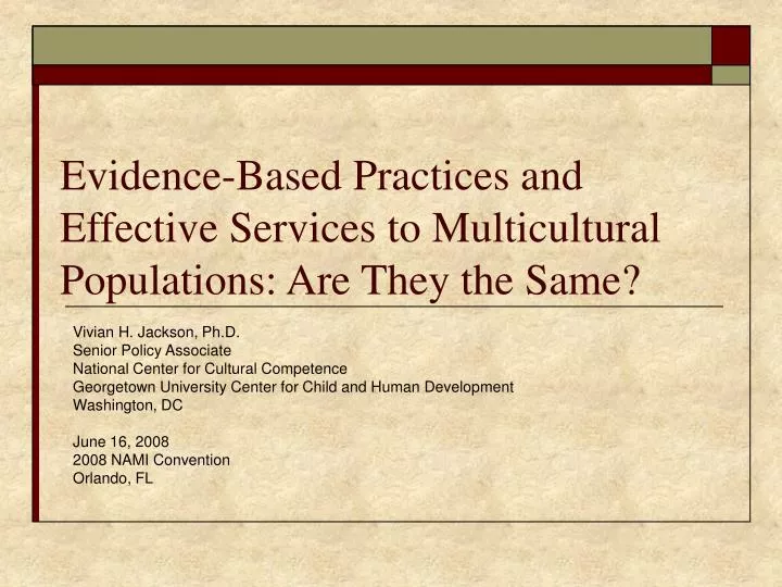 evidence based practices and effective services to multicultural populations are they the same